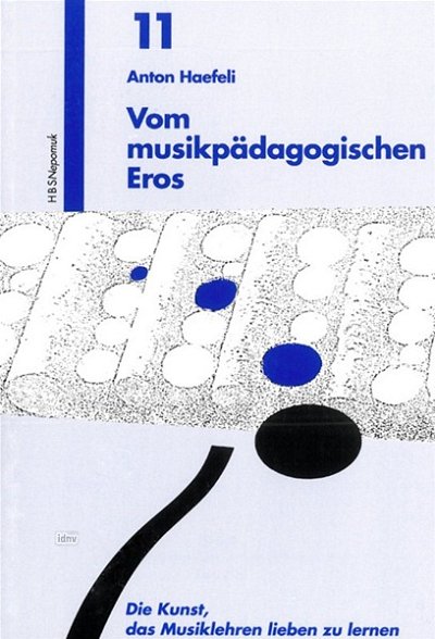 A. Haefeli: Vom musikpädagogischen Eros (Bu)