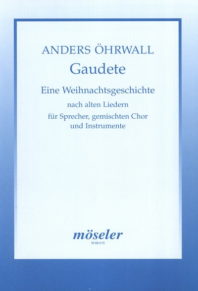 A. Oehrwall: Gaudete, SprGchInstr (Part.)