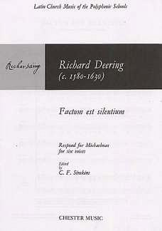 R. Dering: Factum Est Silentium, Ch (Chpa)