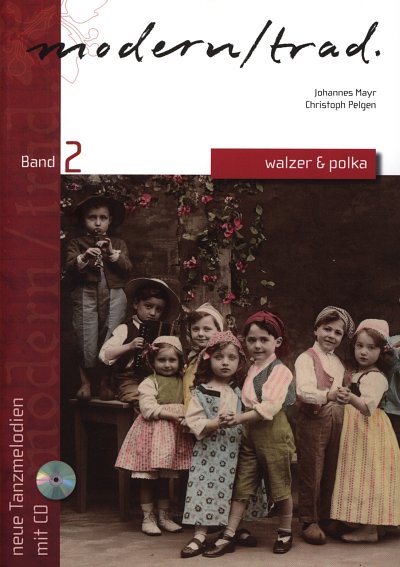 J. Mayr, C. Pelgen: Modern / Trad. 2, Melodieinstrument (C)