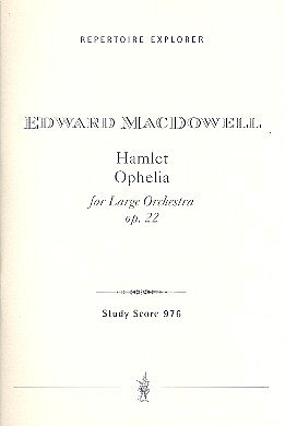 E. MacDowell: Hamlet und Ophelia op. 22, Sinfo (Stp)