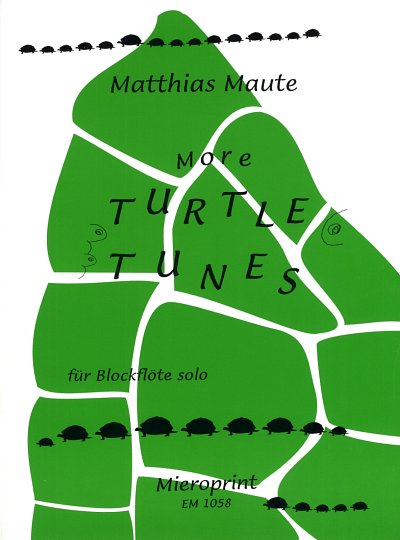 M. Maute: More Turtle Tunes