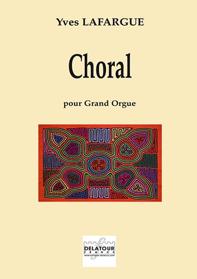 LAFARGUE Yves: Choral für Orgel
