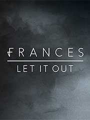 Jonny Lattimer, Sophie Frances Cooke, Frances: Let It Out