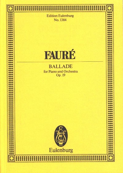 AQ: G. Faure: Ballade Fis-Dur Op 19 Eulenburg Studi (B-Ware)