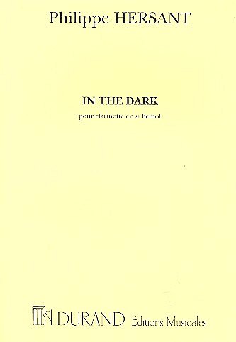 P. Hersant: In The Dark, Klar (Part.)