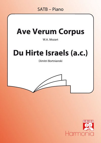 W.A. Mozart: Ave verum Corpus /Du Hirte Israels