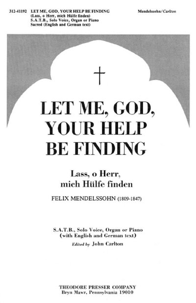 M.B. Felix: Let Me, God, Your Help Be Finding, Ch (Chpa)