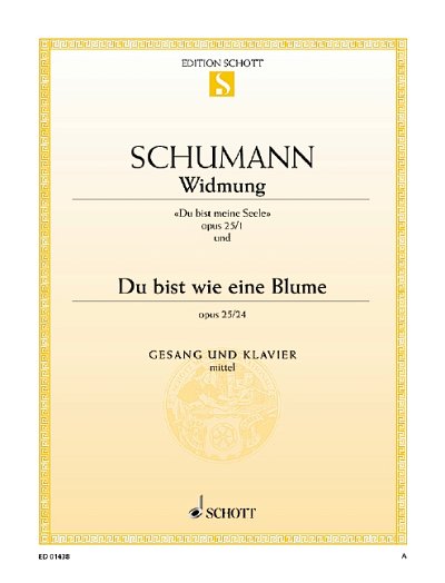 R. Schumann: Widmung / Du bist wie eine Blume op. , GesMKlav