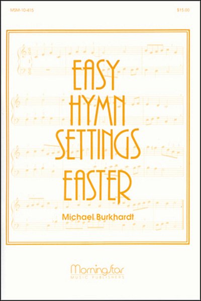 M. Burkhardt: Easy Hymn Settings- Easter