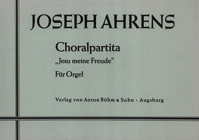 J. Ahrens: Jesu Meine Freude (Choralpartita)