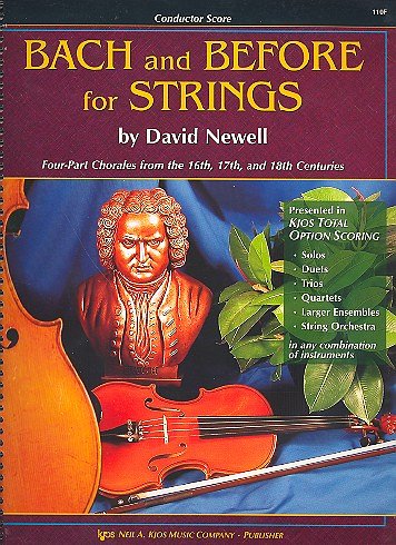 D. Newell: Bach And Before For Strings