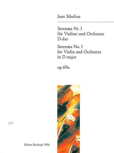 J. Sibelius: Serenata Nr 1 D-Dur Op 69a Vl Orch