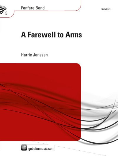 H. Janssen: A Farewell to Arms, Fanf (Pa+St)