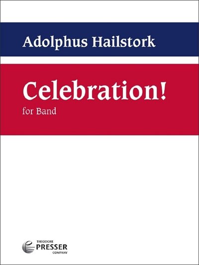 A. Hailstork: Celebration!