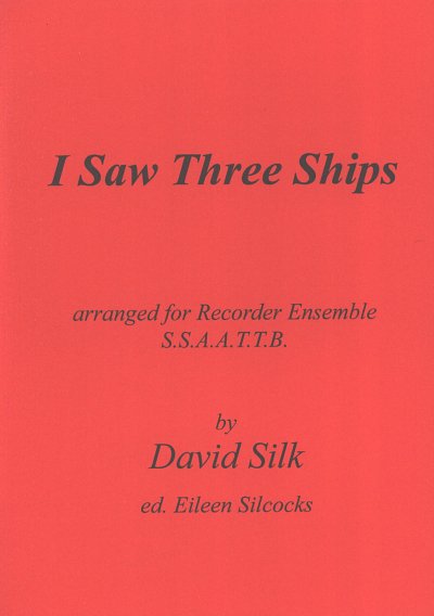 Silk David: I Saw Three Ships