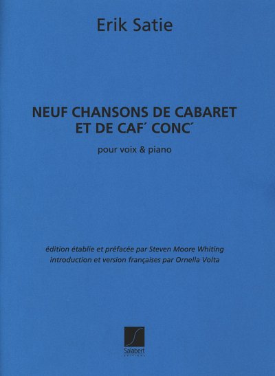E. Satie: Neuf chansons de cabaret et de ca, GesKlav (Part.)
