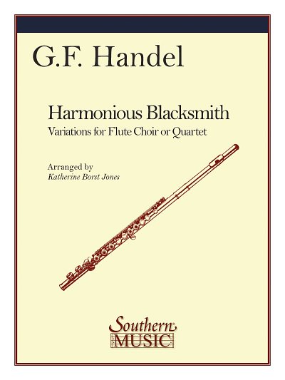 G.F. Händel: The Harmonious Blacksmith, 4Fl (Part.)