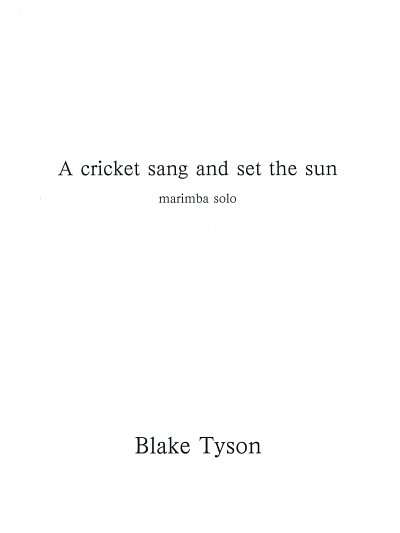 Tyson Blake: A Cricket Song And Set The Sun