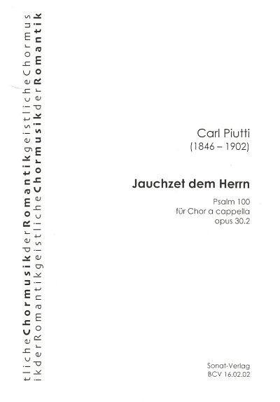C. Piutti: Jauchzet dem Herrn, alle Welt D-Dur , GCh4 (Chpa)