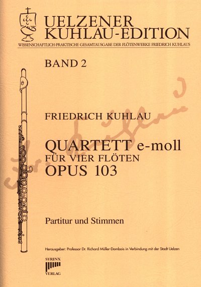 F. Kuhlau: Quartett E-Moll Op 103 Uelzener Kuhlau Edition