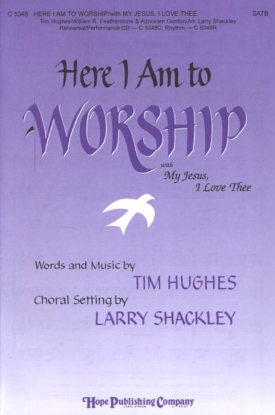 AQ: T. Hughes: Here I Am to Worship with My Jesu, G (B-Ware)