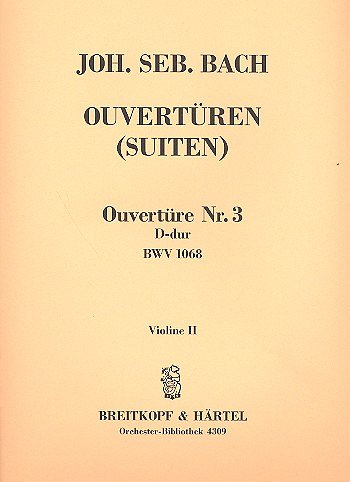 J.S. Bach: Ouvertuere (Orchestersuite) 3 D-Dur Bwv 1068