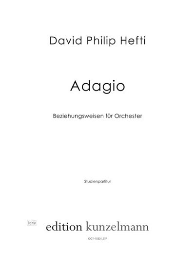D.P. Hefti: Adagio, Beziehungsweisen für Orchest, Orch (Stp)