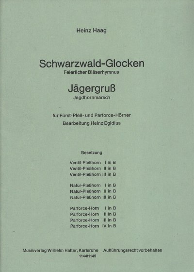 H. Haag: Schwarzwaldglocken / Jägergruss, 3-4ParfJh (Blst)