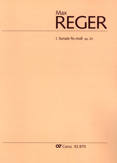 M. Reger: I. Sonate fis-Moll op. 33