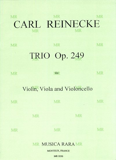 C. Reinecke: Trio op. 249 fuer Violine, Viola und Violoncell