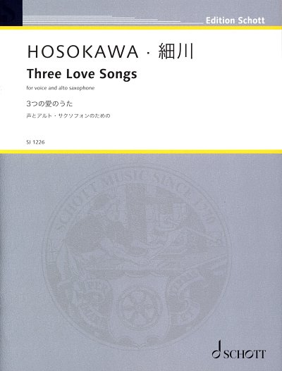 T. Hosokawa: Three Love Songs, GesAsax (2Sppa)
