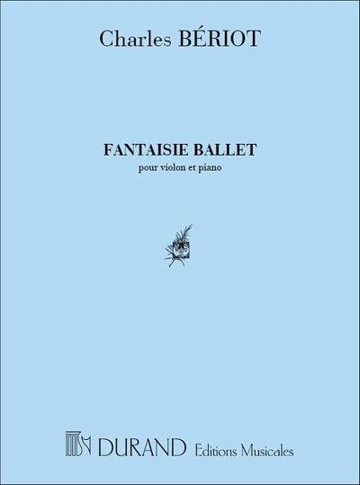 Fantaisie-Ballet Vl-Piano , VlKlav (KlavpaSt)