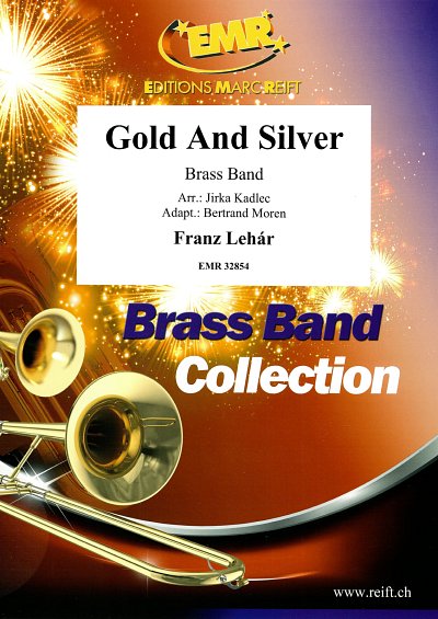 F. Lehár: Gold And Silver, Brassb
