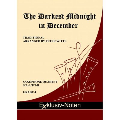 P. Witte: The Darkest Midnight in December, 4Sax (Pa+St)
