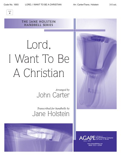 Lord, I Want to Be a Christian, Ch