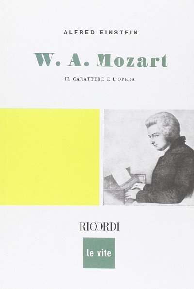A. Einstein: Mozart - Il carattere e l'opera (Bu)