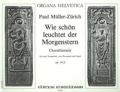 P. Müller-Zürich: Wie schön leuchtet der Morgenstern op. 54/2