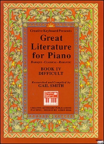 Great Literature For Piano Book 4 (Difficult), Klav