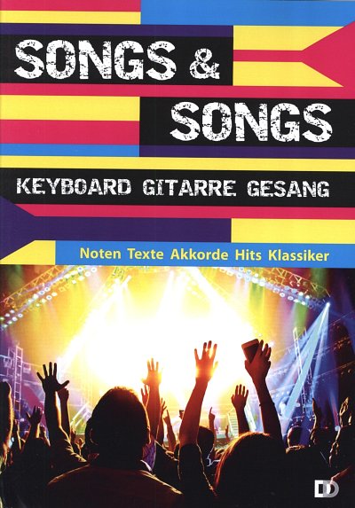 Songs & Songs Noten, Texte, Akkorde. Hits & Klassiker