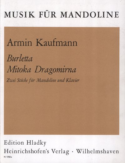 A. Kaufmann: Burletta - Mitoka Dragomirna
