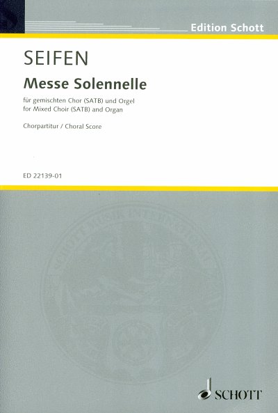 W. Seifen: Messe solennelle , GchOrg (Chpa)