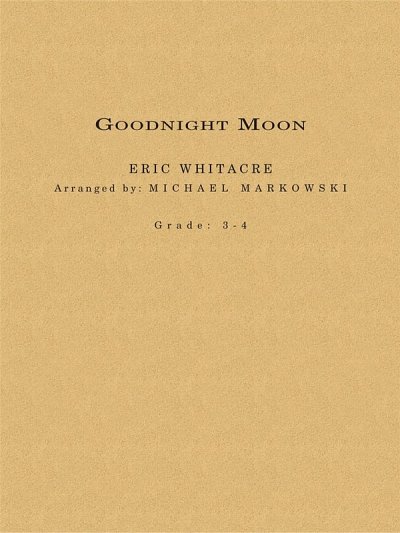 E. Whitacre: Goodnight Moon, Blaso (Part.)