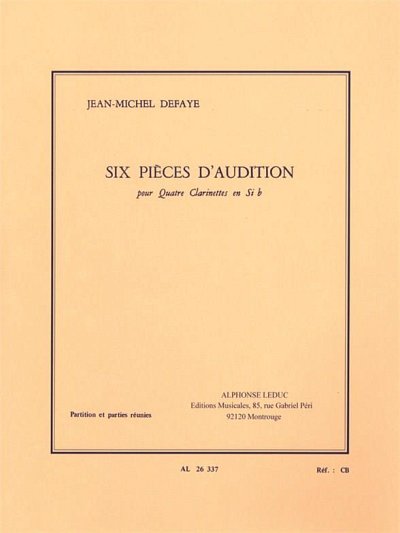 J.-M. Defaye: 6 Pièces d'audition - 4 clarinettes (Pa+St)
