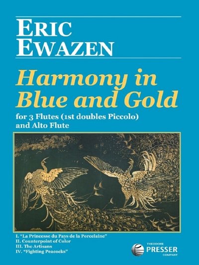 E. Ewazen: Harmony In Blue and Gold, 4Fl (Pa+St)