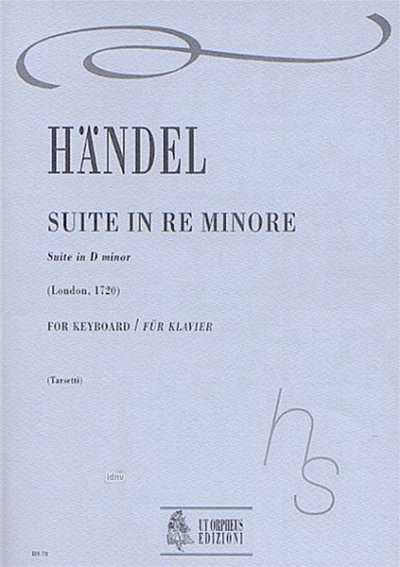 G.F. Händel: Suite No. 3 in D minor (London 1720), Tast