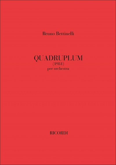 B. Bettinelli: Quadruplum, Sinfo (Part.)