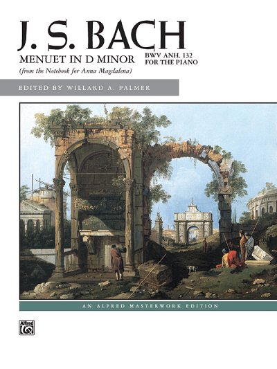 J.S. Bach: Menuet in D minor, BWV Anh. 132, Klav (EA)