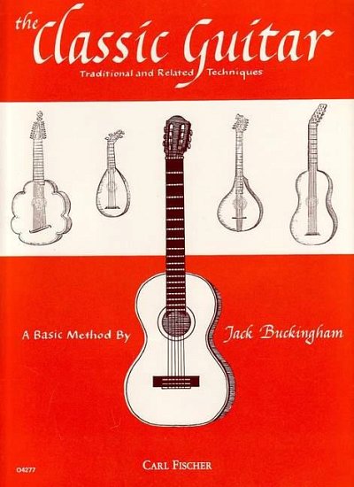 Buckingham, Jack: The Classic Guitar
