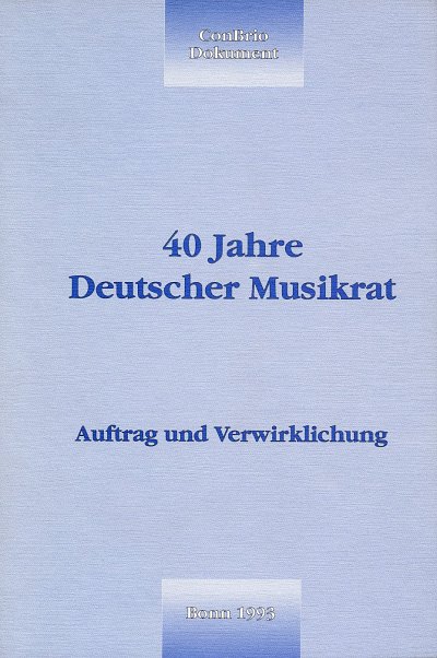 H. Sass: 40 Jahre Deutscher Musikrat (Bu)